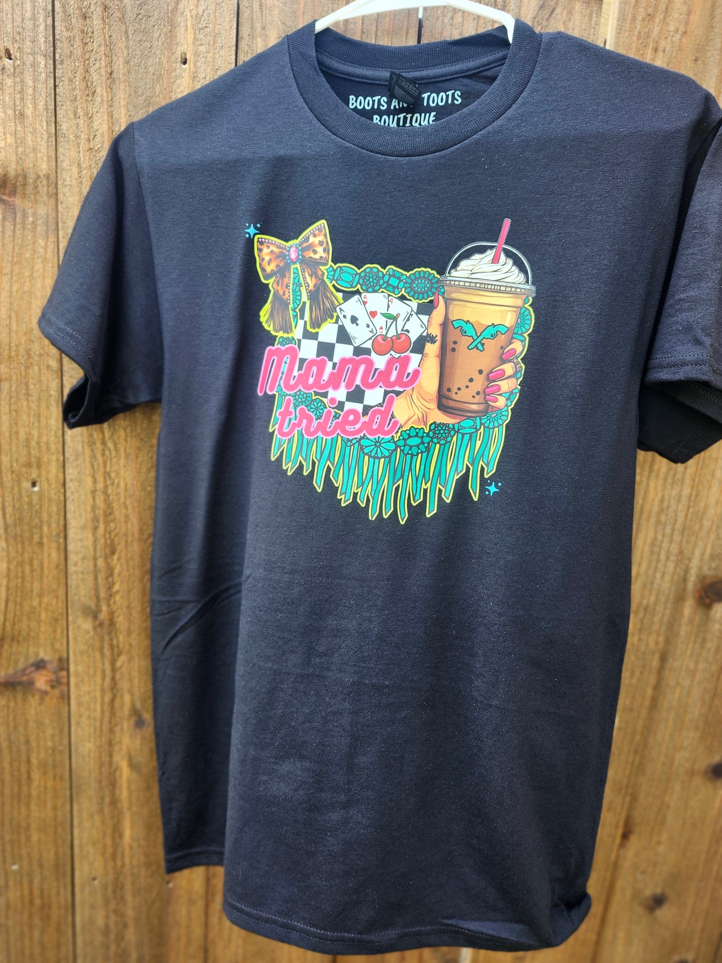 Mama tried shirt