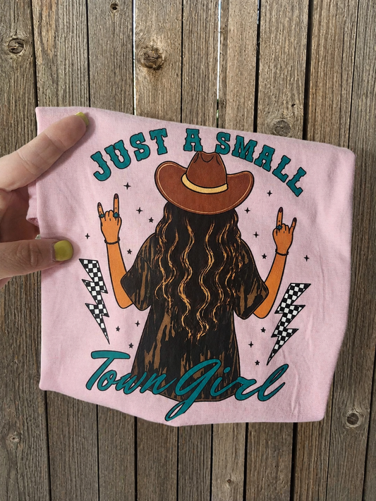 Just a small town girl shirt